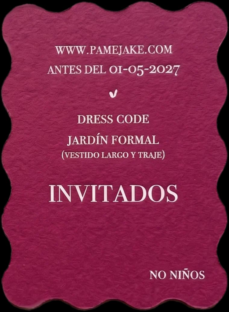 Confirma en www.pamejake.com antes del 1 de mayo de 2027. Dress code: jardín formal (vestido largo y traje). No niños.